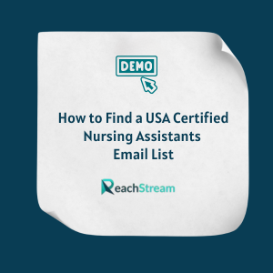 How to Find a USA Certified Nursing Assistants Email List