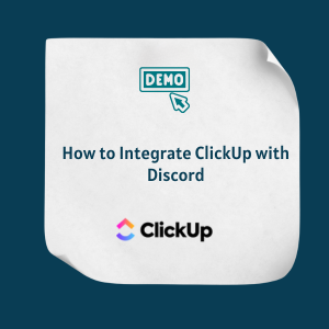 How to Integrate ClickUp with Discord FE How to Integrate ClickUp with Discord