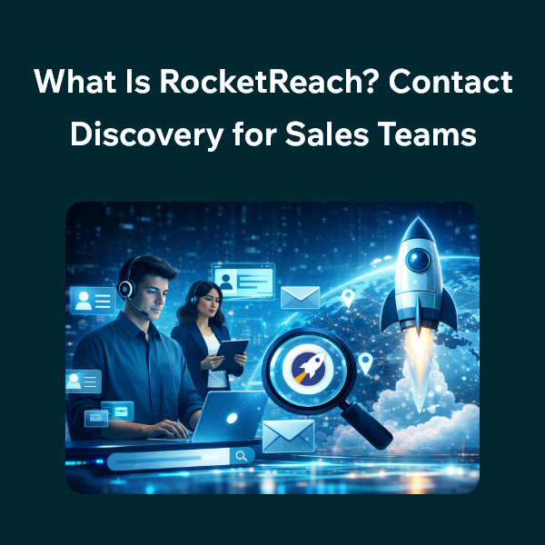 Why Sales Professionals Use RocketReach for Lead Generation Inside RocketReach: Contact Discovery Made Simple