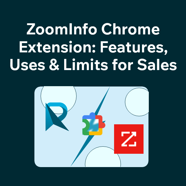 Is the ZoomInfo Chrome Extension Worth It? Features & Limitations