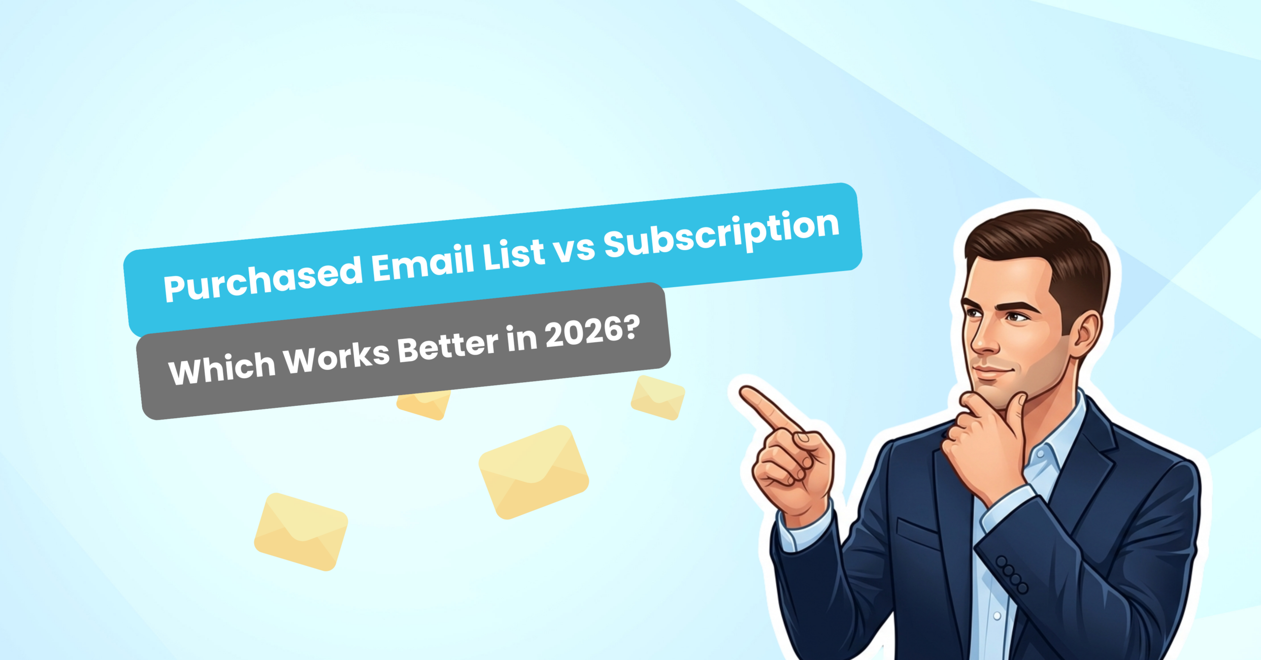 Purchased Email List vs Subscription Which Works Better