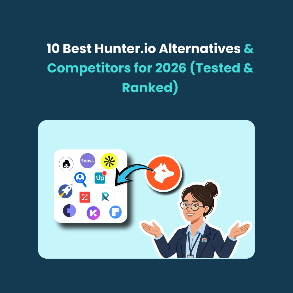 Best Hunter.io Alternatives 2026 Best Hunter.io Alternatives 2026