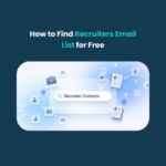 FE How to Find Recruiters Email List for Free How to Find Recruiters Email List for Free