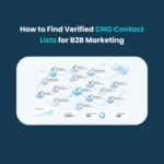 FE How to Find Verified CNO Contact Lists for B2B Marketing How to Find Verified CNO Contact Lists for B2B Marketing