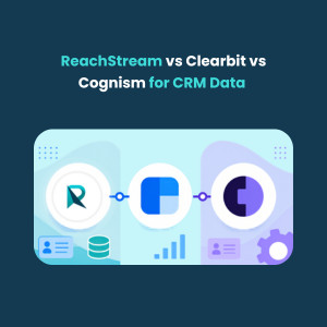 ReachStream vs Clearbit vs Cognism for CRM Data Feature 1 ReachStream vs Clearbit vs Cognism for CRM Data - Feature