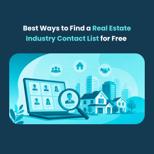 Best Ways to Find a Real Estate Industry Contact List for Free