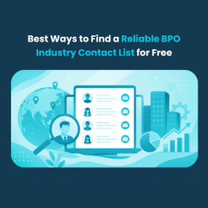 Best Ways to Find a Reliable BPO Industry Contact List for Free Feature Best Ways to Find a Reliable BPO Industry Contact List for Free