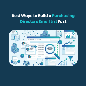 FE Best Ways to Build a Purchasing Directors Email List Fast Best Ways to Build a Purchasing Directors Contact List Fast