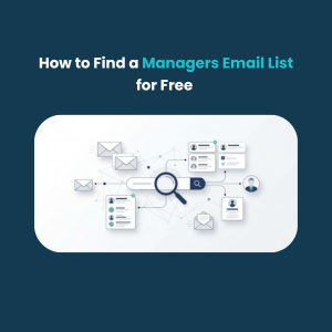 How to Find a Managers Email List for Free