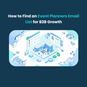 FE How to Find an Event Planners Email List for B2B Growth How to Find an Event Planners Email List for B2B Growth