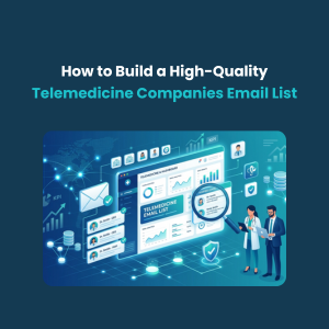FE How to Get a Verified Pet Care Industry Email List for B2B Use 1 1 How to Build a High-Quality Telemedicine Companies Email List