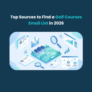 FE Top Sources to Find a Golf Courses Email List in 2026 Top Sources to Find a Golf Course Mailing List in 2026