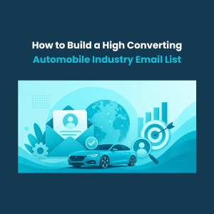 How to Build a High Converting Automobile Industry Email List 1 1 How to Build a High Converting Automobile Industry Email List