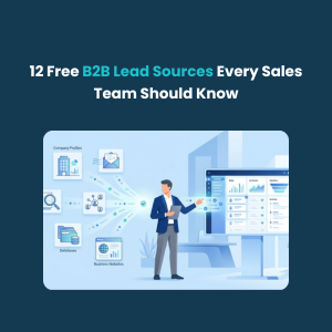 12 Free B2B Lead Sources Every Sales Team Should Know