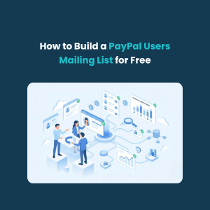 How to Build a PayPal Users Mailing List for Free