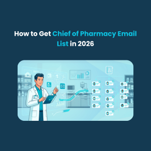 How to Get Chief of Pharmacy Email List in 2026 Feature How to Get Chief of Pharmacy Email List in 2026