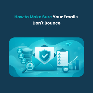 How to Make Sure Your Emails Don't Bounce