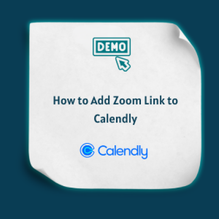 How to Add Zoom Link to Calendly -Feature