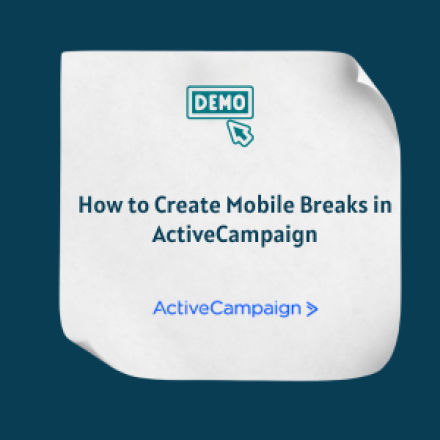 How to Create Mobile Breaks in ActiveCampaign