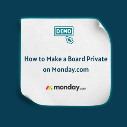 How to Make a Board Private on Monday.com - Feature